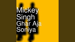 Ghar Aja Soniya