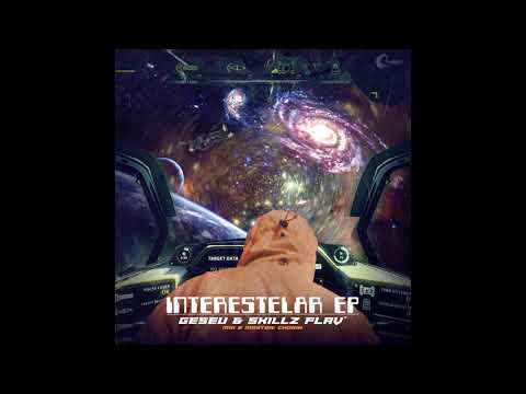 Geseu & Skillz Flav' - Interestelar [FULL EP]
