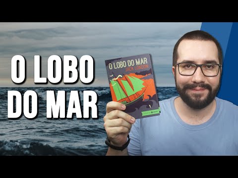 O LOBO DO MAR, de Jack London - Resenha