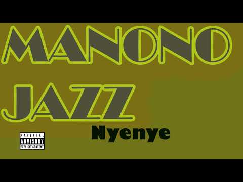 Manono Jazz - Nyenye (Official Traditional song)
