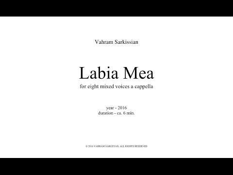 Vahram Sarkissian - Labia Mea for 8 voices a cappella