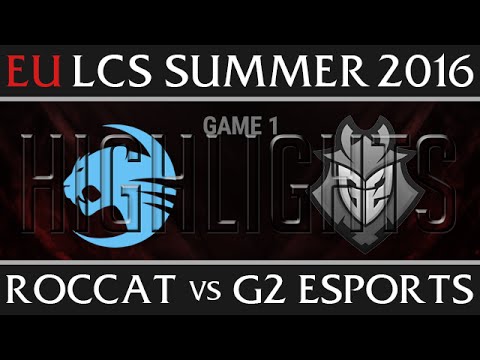 Roccat vs G2 Esports Game 1 Highlights - EU LCS Week 2 Summer 2016 - ROC vs G2 G1