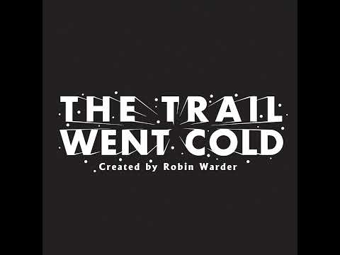 The Trail Went Cold – Episode 67 – Steve Sandlin