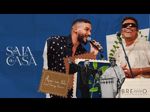 Brenno Casagrande, Denny Denan -  Açai no Pote (Clipe Oficial)