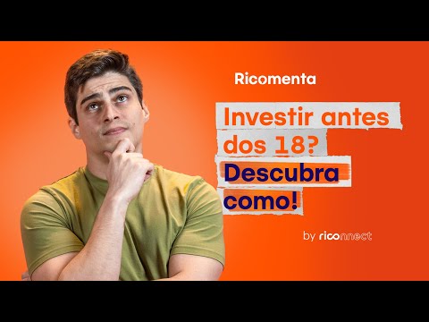 Como investir sendo menor de 18 anos? Veja como começar! | Ricomenta