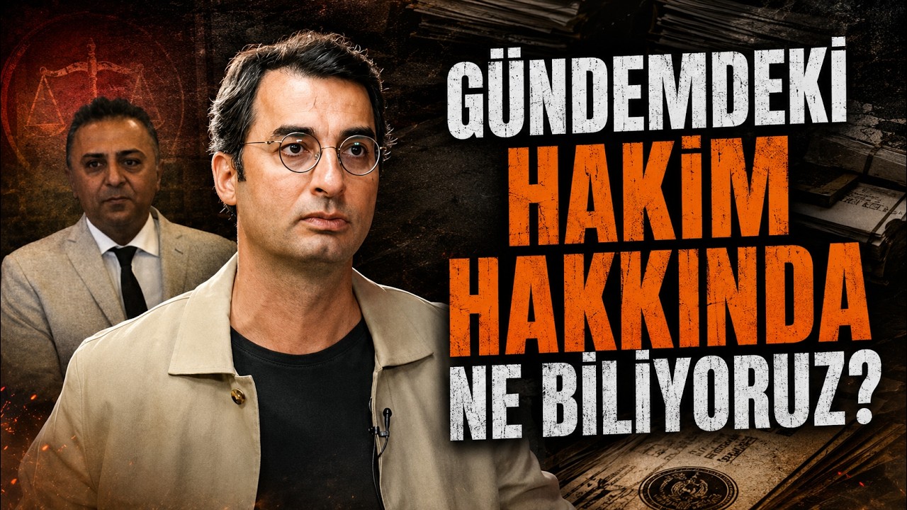 GÜNDEMDEKİ HAKİM HAKKINDA NE BİLİYORUZ? | BARIŞ TERKOĞLU ANLATIYOR...