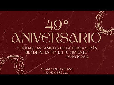 | Aniversario 49° ⛪| Domingo 23/11/25 (3er parte)