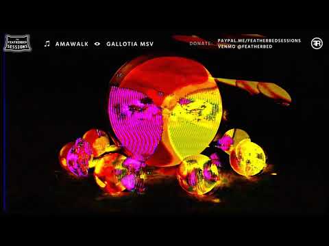 Featherbed Sessions IV Ft. Amawalk x GMSV