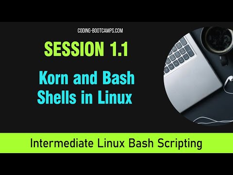 Master Linux Bash Scripting: Session 1.1 - Korn and Bash Shells