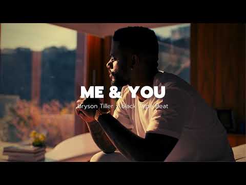 Bryson Tiller Type Beat x 6lack Type Beat ''Me & You'' R&B Type Beat
