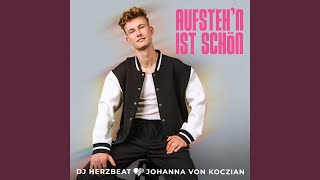 Aufsteh'n ist schön