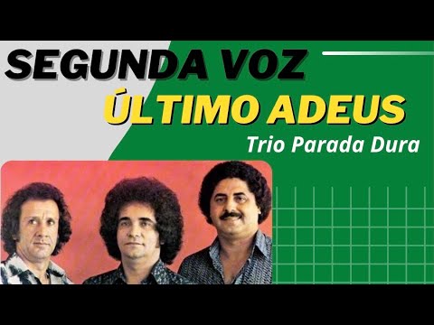 Segunda Voz Destacada da música - ÚLTIMO ADEUS | Trio Parada Dura #segundavoz #ultimoadeus