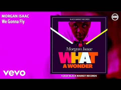 Morgan Isaac - We Gonna Fly (Official Audio)