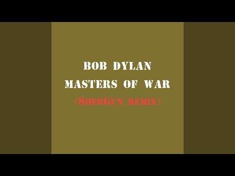 Masters of War (SherGun Remix)