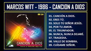 Marcos Witt - 1986 - Canción a Dios