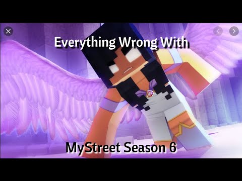 Everything Wrong with MyStreet Season 6