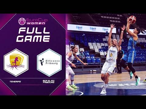 Tenerife v BCF Elfic Fribourg | Full Game - EuroCup Women 2021-22