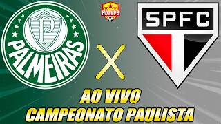 PALMEIRAS X SÃO PAULO AO VIVO CAMPEONATO PAULISTA - NARRAÇÃO