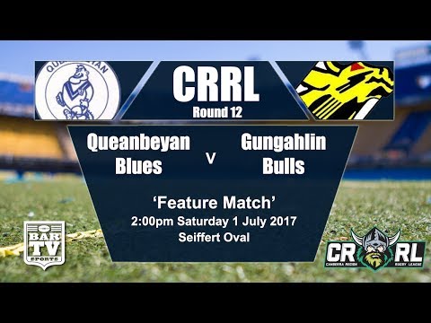 2017 Canberra RL Round 12 Queanbeyan Blues v Gungahlin Bulls