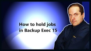 How to hold jobs in Backup Exec 15