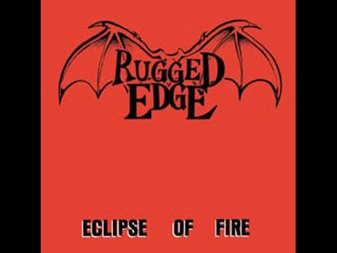 Rugged Edge - Eclipse of Fire (Full LP)