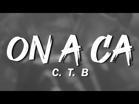 CTB GANG - ON A ÇA ( Clip officiel)