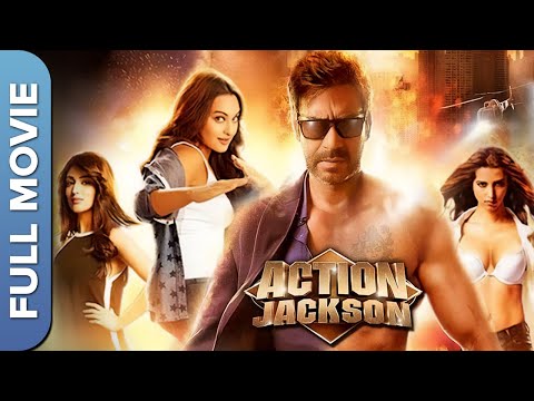 ACTION JACKSON Full Movie (एक्शन जैक्सन) | Ajay Devgn | Sonakshi Sinha | Yami Gautam