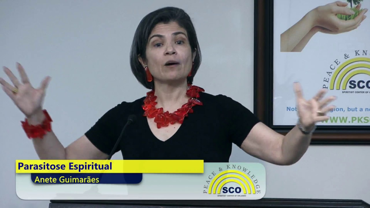 Anete Guimarães   Parasitose Espiritual