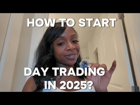 How to start day trading in 2025