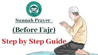 Sunnah Prayer - Before Fajr | Step by Step Guide | Listen and Pray