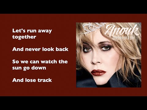 Anouk - Run away together (with lyrics)