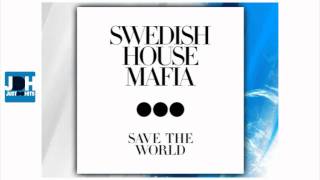 Swedish House Mafia -- Save The World (Style of Eye & Carli Remix)