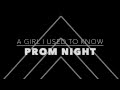 Prom Night - A Girl I Used to Know 