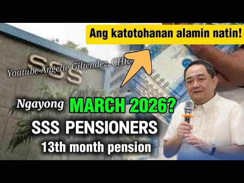 ✅BABALA SSS PENSIONERS! 13TH MONTH PENSION NGAYONG MARCH 2026 DAW? ALAMIN ANG TOTOO!