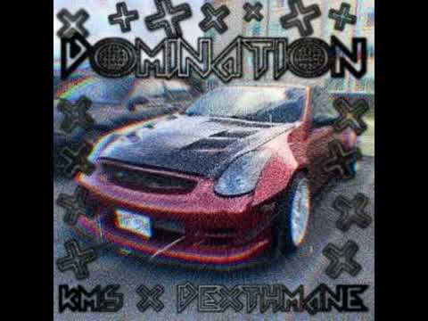 DEXTHMANE x KmS - DOMINATION
