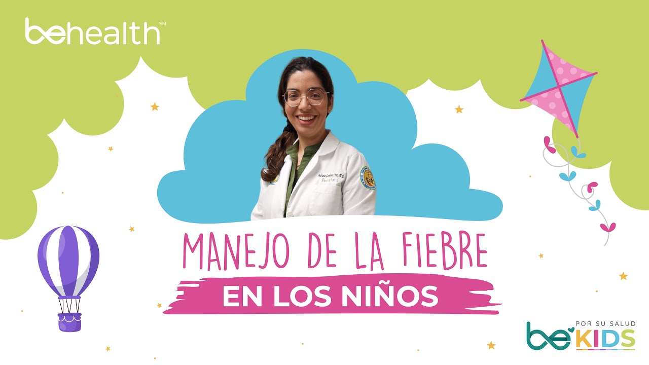 Manejo de la FIEBRE en pacientes pediátricos l BeKids