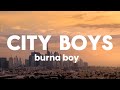 Burna Boy- City Boys (#lyrics )