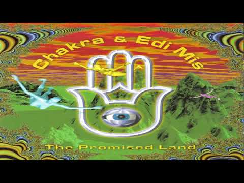 Chakra & Edi Mis - The Promised Land (Full Mix)