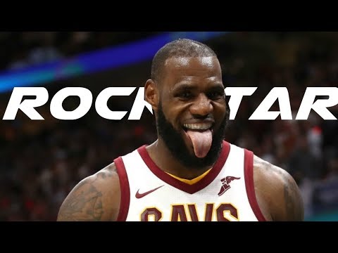 Lebron James Mix 'Rockstar' 2017 ᴴᴰ