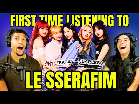 OUR FIRST TIME LISTENING TO LE SSERAFIM | "Antifragile" + "Fearless" MV Reaction!!