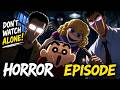 Shinchan Haunted Doll BANNED Episode DON T WATCH ALONE