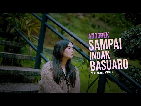 Anggrek - SAMPAI INDAK BASUARO [ Official Music Video ]