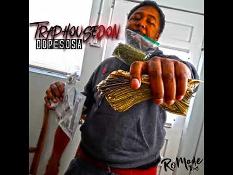 Traphouse Don x Dopesosa