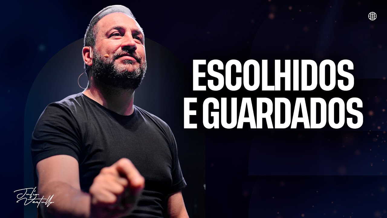 Escolhidos e Guardados | Julio Vertullo
