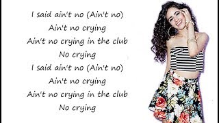Camila Cabello - CRYING IN THE CLUB (Lyrics)