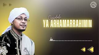 Download lagu QOSIDAH YA ARHAMAROHIMIN | MAJELIS RAUDHOTUL MUSTHOFA | PIMPINAN HABIB AHMAD BIN AGIL AL ATHOS mp3