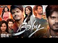 Baby South Indian New Release Full Movie Hindi Dubbed   HD Anand Vaishnavi Chaitanya