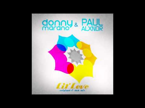 Donny Marano & Paul Alxndr - Lil´L Love (Original Mix)