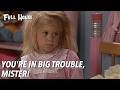 You Re In Big Trouble Mister Full House