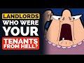 Landlords, Who Were Your TENANTS FROM HELL? - Reddit Podcast